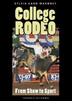 Hardcover College Rodeo: From Show to Sport Book