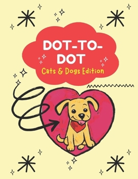 Paperback Dot-To-Dot Cats and Dogs Edition Book
