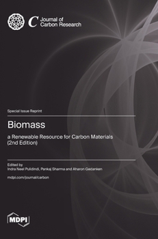 Hardcover Biomass: a Renewable Resource for Carbon Materials (2nd Edition) Book