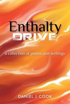 Paperback Enthalty Drive: A Collection of Poems and Writings Book