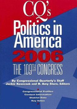 CQ's Politics In America 2006: The 109th Congress