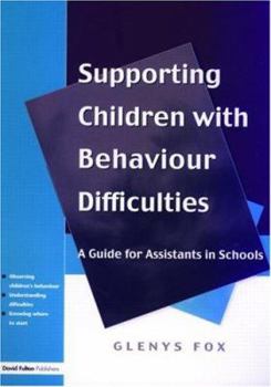 Paperback Supporting Children with Behaviour Difficulties: A Guide for Assistants in Schools Book