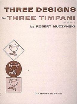 Paperback Designs for 3 Timpani, Op. 11, No. 2: (One Player) Book