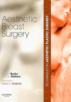 Techniques in Aesthetic Plastic Surgery Series: Aesthetic Breast Surgery (Techniques in Aesthetic Surgery)