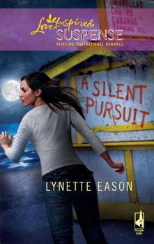 A Silent Pursuit - Book #3 of the High Stakes