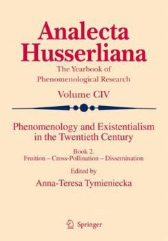 Paperback Phenomenology and Existentialism in the Twentieth Century: Book II. Fruition - Cross-Pollination - Dissemination Book