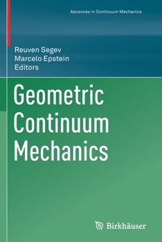 Paperback Geometric Continuum Mechanics Book