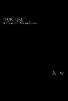 Paperback Torture: A Case of Masochism Book