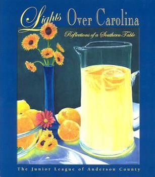 Hardcover Lights Over Carolina: Reflections of a Southern Table Book