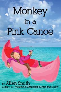 Paperback Monkey in a Pink Canoe Book