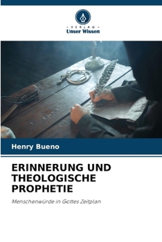 Erinnerung Und Theologische Prophetie (German Edition)
