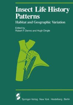 Paperback Insect Life History Patterns: Habitat and Geographic Variation Book
