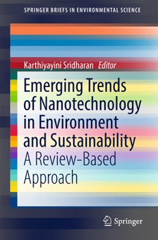 Paperback Emerging Trends of Nanotechnology in Environment and Sustainability: A Review-Based Approach Book