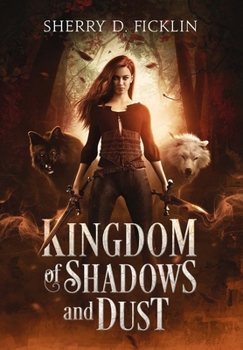 Hardcover Kingdom of Shadows and Dust Book