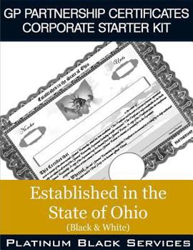 Paperback GP Partnership Certificates Corporate Starter Kit: Established in the State of Ohio (Black & White) Book