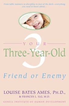 Paperback Your Three-Year-Old: Friend or Enemy Book