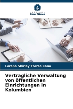 Paperback Vertragliche Verwaltung von öffentlichen Einrichtungen in Kolumbien [German] Book