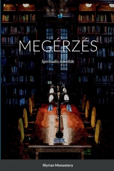 Paperback Megérzés: Spirituális novellák [Hungarian] Book