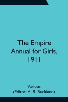 Paperback The Empire Annual for Girls, 1911 Book