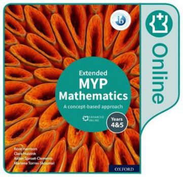 Paperback NEW MYP Mathematics 4 & 5 Extended: Enhanced Online Course Book (2020) Book