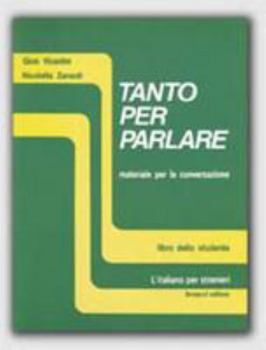 Paperback Tanto Per Parlare: Materiale Per La Conversazione (Livello Medio-avanzato). Libro Dello Studente: Student's Book [Italian] Book