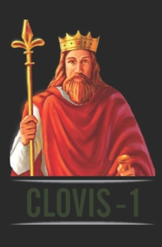Paperback Clovis I: first king of the Franks Book