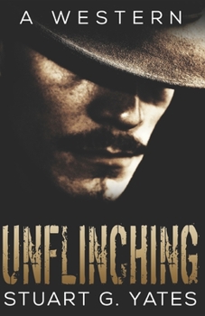 Unflinching - Book #1 of the Unflinching