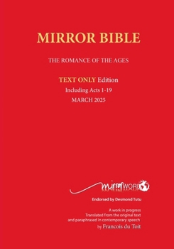 Paperback Latest PAPERback DECEMBER 2024 Edition TEXT ONLY Mirror Bible Including ACTS 1-18 [Without Commentary & Study notes] Book