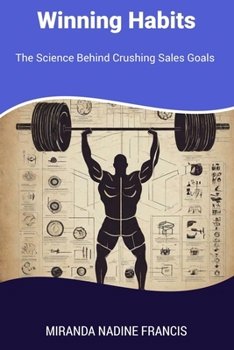 Paperback Winning Habits: The Science Behind Crushing Sales Goals Book