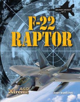 F-22 Raptor - Book  of the Xtreme Military Aircraft Set 2