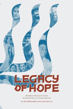 Paperback Legacy of Hope: Hidden Heroes from Generation to Generation Book