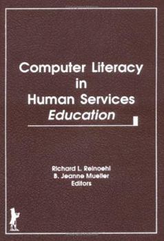 Hardcover Computer Literacy in Human Services Education Book