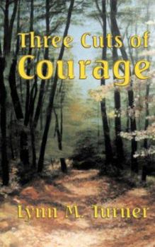 Paperback Three Cuts of Courage Book