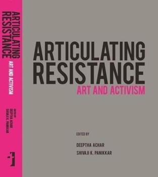 Hardcover Articulating Resistance: Art & Activism Book