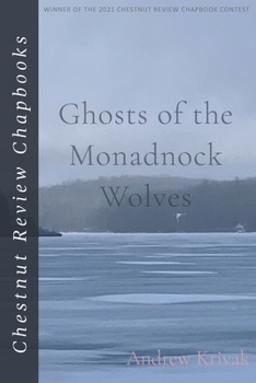 Paperback Ghosts of the Monadnock Wolves Book