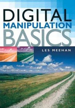 Hardcover Digital Manipulation Basics Book