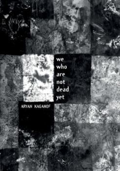 Paperback We Who Are Not Dead Yet Book