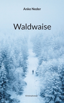 Paperback Waldwaise: Kriminalroman [German] Book