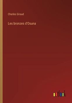 Paperback Les bronzes d'Osuna [French] Book