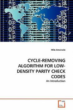 Paperback Cycle-Removing Algorithm for Low-Density Parity Check Codes Book