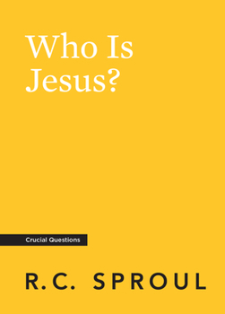 Who Is Jesus? - Book #1 of the Crucial Questions