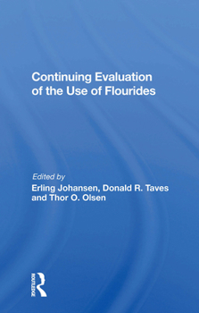 Paperback Continuing Evaluation of the Use of Fluorides Book