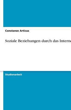 Paperback Soziale Beziehungen durch das Internet [German] Book