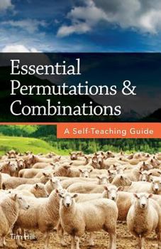 Paperback Essential Permutations & Combinations: A Self-Teaching Guide Book