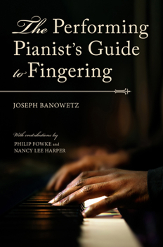 Hardcover The Performing Pianist's Guide to Fingering Book