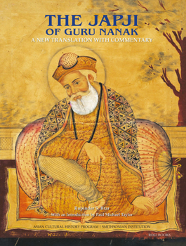 Hardcover The Japji of Guru Nanak: A New Translation with Commentary Book