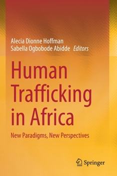 Paperback Human Trafficking in Africa: New Paradigms, New Perspectives Book