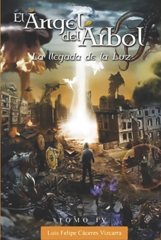 Paperback El Ángel del Árbol la Llegada de la Luz [Spanish] Book