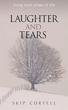 Paperback Laughter and Tears: Living Both Sides of Life Book