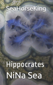 Paperback SeaHorseKing: Hippocrates [French] Book